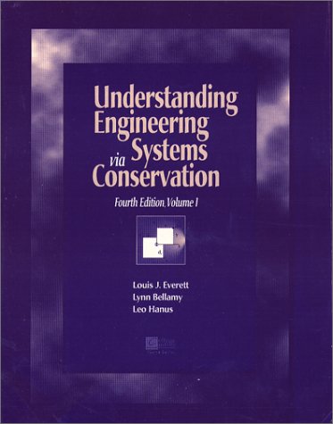 Beispielbild fr Understanding Engineering via Systems Conservation, Vol I zum Verkauf von Bookmonger.Ltd