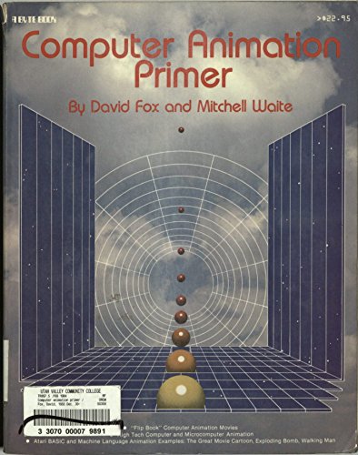 Computer Animation Primer (9780070217423) by Fox, David; Waite, Mitchell