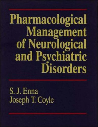 Beispielbild fr Pharmacological Management of Neurological and Psychiatric Disorders zum Verkauf von BooksRun