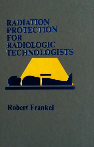 Beispielbild fr Radiation protection for radiologic technologists zum Verkauf von Wonder Book