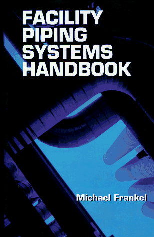 Beispielbild fr Facility Piping Systems Handbook zum Verkauf von HPB-Red