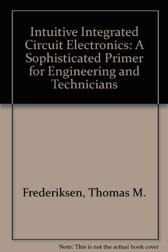 9780070219236: Intuitive Integrated Circuit Electronics