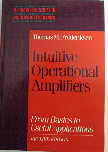 9780070219663: Intuitive Operational Amplifiers: From Basics to Useful Applications