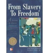 Imagen de archivo de From Slavery to Freedom: A History of African Americans, Vol. 1: From the Beginnings Through Reconstruction, 50th Anniversary a la venta por Smith Family Bookstore Downtown