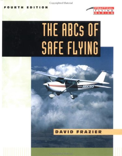 Imagen de archivo de The ABCs of Safe Flying a la venta por Better World Books