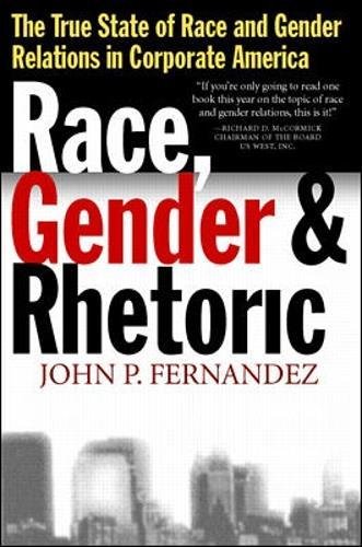 Stock image for Race, Gender and Rhetoric : The True State of Race and Gender Relations in Corporate America for sale by Better World Books: West