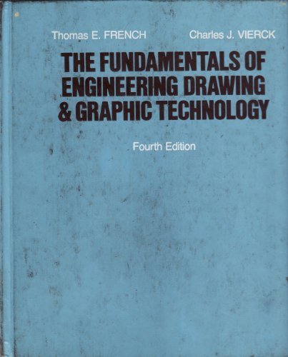 Stock image for The Fundamentals of Engineering Drawing and Graphic Technology for sale by ThriftBooks-Dallas