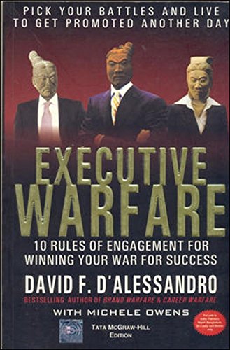 9780070221888: Executive Warfare : 10 Rules of Engagement for Winning Your War for Success