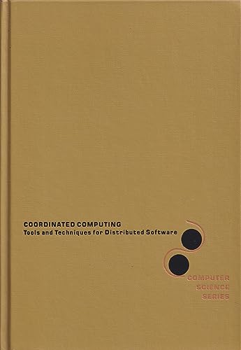 Stock image for Coordinated Computing: Tools and Techniques for Distributed Software (McGraw-Hill Computer Science Series) for sale by HPB-Red