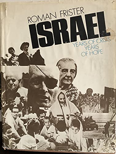 Stock image for Israel Years of Crisis Years of Hope for sale by Wonder Book