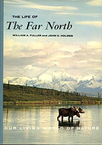 Imagen de archivo de The Life of the Far North a la venta por Better World Books: West