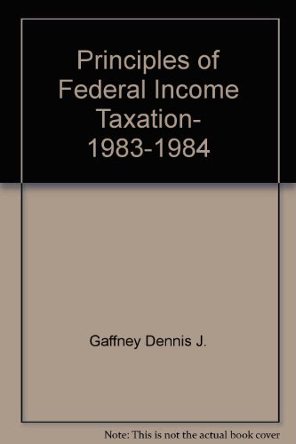 Imagen de archivo de Principles of Federal Income Taxation, 1983-1984 a la venta por HPB-Red