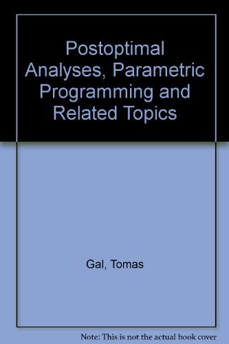 Stock image for Postoptimal Analyses, Parametric Programming and Related Topics for sale by Mispah books