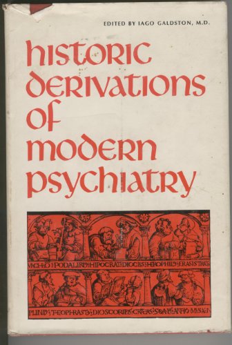 Imagen de archivo de Historic Derivations of Modern Psychiatry a la venta por ThriftBooks-Dallas