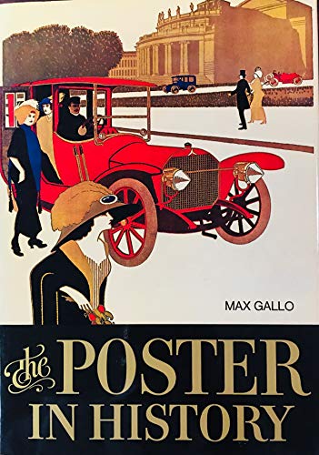 Beispielbild fr The Poster in History: With an Essay on the Development of Poster Art zum Verkauf von Hafa Adai Books