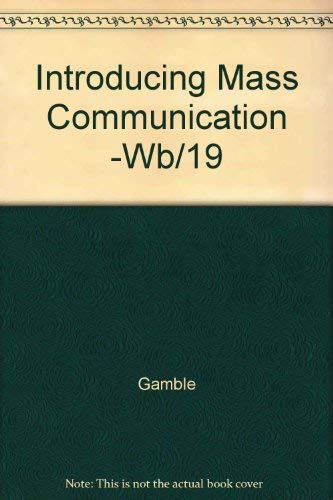 Introducing Mass Communication (McGraw-Hill Paperbacks) (9780070227705) by Gamble, Michael