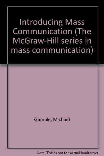 Beispielbild fr Introducing Mass Communication (McGraw-Hill Series in Mass Communication) zum Verkauf von Robinson Street Books, IOBA