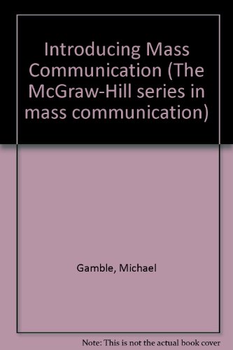 Stock image for Introducing Mass Communication (McGraw-Hill Series in Mass Communication) for sale by Robinson Street Books, IOBA