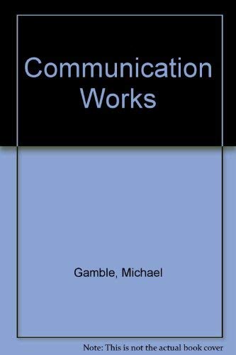 Stock image for Communication Works for sale by Better World Books