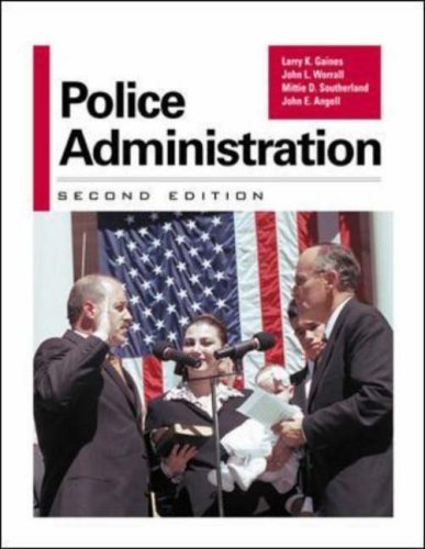 Police Administration (9780070228092) by Gaines,Larry; Southerland,Mittie; Angell,John; Worrall,John