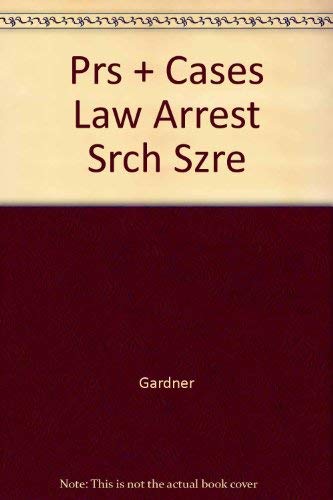 Imagen de archivo de Principles and Cases of the Law of Arrest, Search, and Seizure a la venta por ThriftBooks-Atlanta