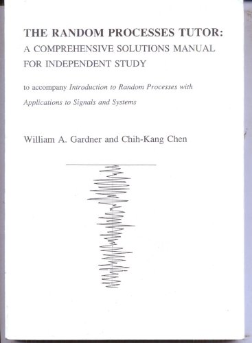 Stock image for Introduction to Random Processes: with Applications to Signals and Systems: the Random Processes Tutor - A Solutions Man for sale by WorldofBooks