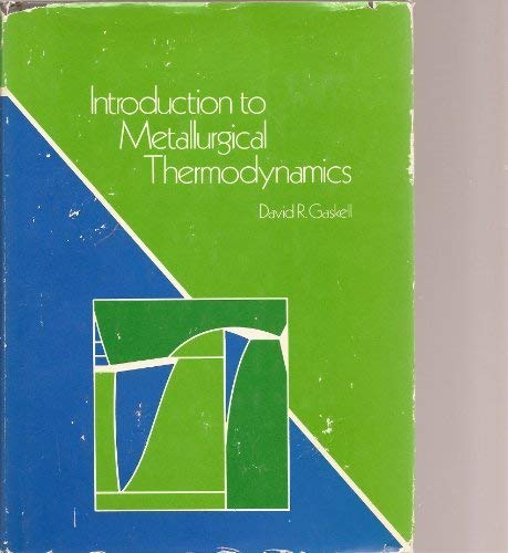 9780070229457: Introduction to metallurgical thermodynamics (McGraw-Hill series in materials science and engineering)