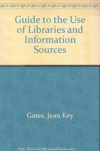 9780070229990: Guide to the Use of Libraries and Information Sources