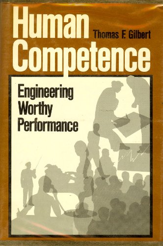 Stock image for Human Competence: Engineering Worthy Performance for sale by WorldofBooks