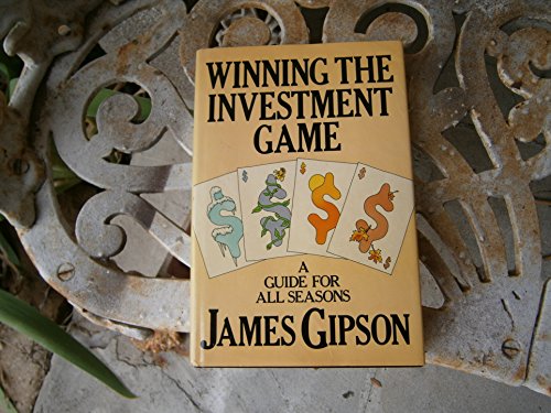 Stock image for Winning the Investment Game: A Guide for All Seasons for sale by HPB-Red