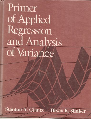 Stock image for Primer of Applied Regression and Analysis of Variance for sale by Better World Books