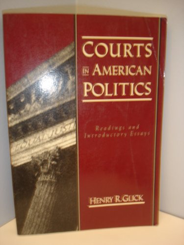 Stock image for Courts in American Politics: Readings and Introductory Essays for sale by Eatons Books and Crafts