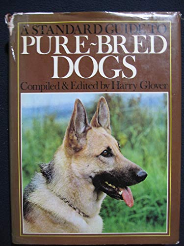 Beispielbild fr A Standard Guide to Pure Bred Dogs zum Verkauf von Better World Books