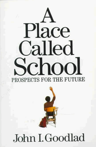 Imagen de archivo de A Place Called School: Prospects for the Future a la venta por Open Books