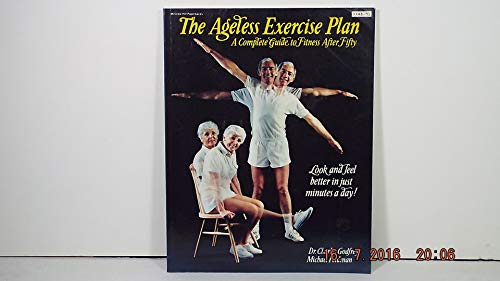 Beispielbild fr The Ageless Exercise Plan : A Complete Guide to Fitness after Fifty zum Verkauf von Better World Books