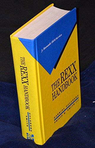 The Rexx Handbook (J RANADE IBM SERIES) (9780070236820) by Goldberg, Gabriel; Smith, Philip H.