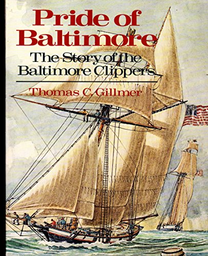 Beispielbild fr Pride of Baltimore: The Story of the Baltimore Clippers zum Verkauf von Goodwill Books