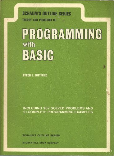 Beispielbild fr Schaum's outline of theory and problems of programming with Basic (Schaum's outline series) zum Verkauf von Wonder Book