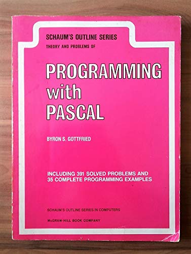 Stock image for Schaum's Outline of Theory and Problems of Programming With Pascal (Schaum's Outline Series in Computers) for sale by Gulf Coast Books