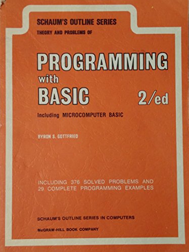 Beispielbild fr Schaum's Outline of theory and problems of programming with BASIC, including microcomputer BASIC (Schaum's outline series) zum Verkauf von Wonder Book