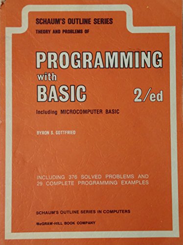 9780070238558: Schaum's Outline of theory and problems of programming with BASIC, including microcomputer BASIC (Schaum's outline series)