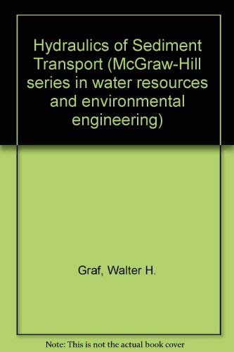 Beispielbild fr Hydraulics of Sediment Transport (McGraw-Hill Series in Water Resources and Environmental Engineering) zum Verkauf von GA Division, SCV