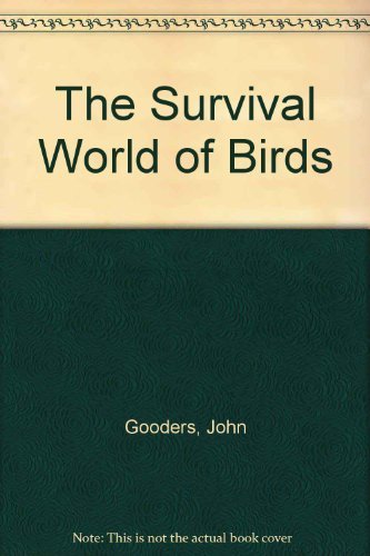 Stock image for The Survival World of Birds for sale by Wonder Book
