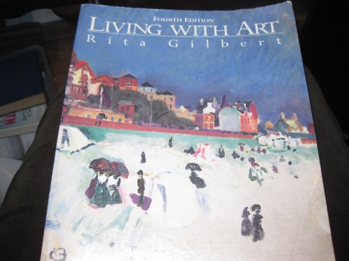 9780070240216: Living with Art, 4th Edition