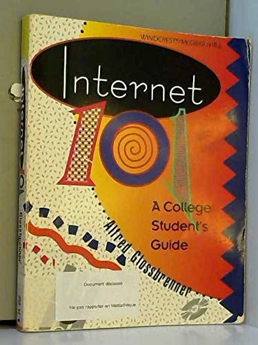 Internet 101: A College Student's Guide (9780070240544) by Alfred Glossbrenner