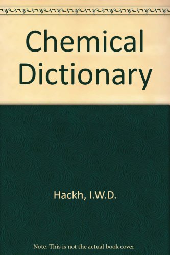 Imagen de archivo de Hackh's Chemical Dictionary a la venta por Lion Books PBFA