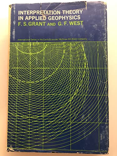 Stock image for Interpretation theory in applied geophysics for sale by Better World Books