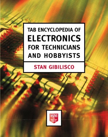 Tab Encyclopedia of Electronics for Technicians and Hobbyists (9780070241909) by Gibilisco, Stan