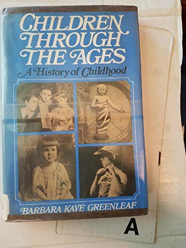 Beispielbild fr Children Through the Ages zum Verkauf von Better World Books