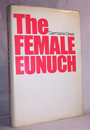 Stock image for The Female Eunuch for sale by ZBK Books